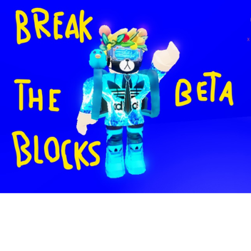 Break The Blocks (Beta) 