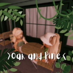 Oak and Pine
