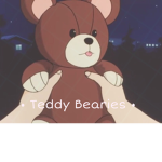 • Teddy Bearies •