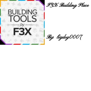 F3X Building place V.1 (Pre-Alpha)