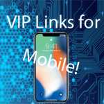 VIP links for Mobile!