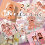 YOURGIRL_PLAYS!