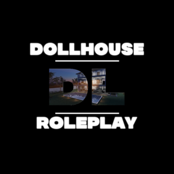 (17+) Dollhouse Roleplay 