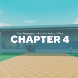 BestGalaxyAustralian Managing Office (Chapter 4)