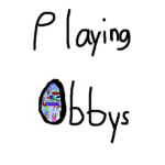 Playing Obbys