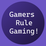 Gamers Rule Gaming!
