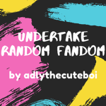Undertake Random Fandom