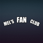 Mel's Fan Club