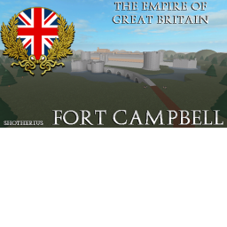 The Empire of Great Britain, Fort Campbell