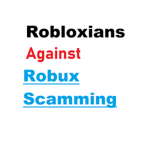 Robloxians Against Robux Scamming