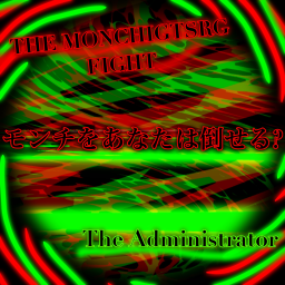 THE MONCHIGTSRG FIGHT