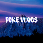 Poke Vlogs
