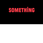 the something something group