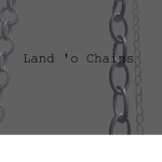 Land 'o Chains