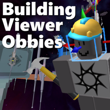 Building Viewer Obbies