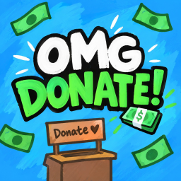 OMG DONATE! 💸