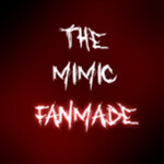 The Mimic Fanmade