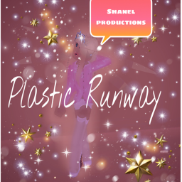Plastic Runway || Hosted by ShaneI Productions