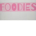 We are foodies
