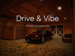 Drive & Vibe, a Roblox car community.