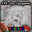 FPE: Da Fangame (REMAKE)