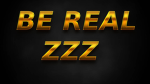 Be Real Test zzz