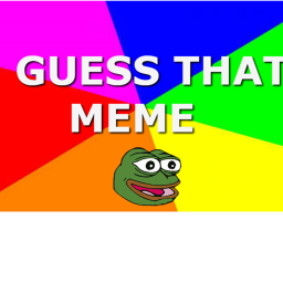 Guess That Meme! (Demo!)