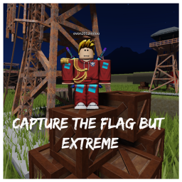 Capture The Flag But Extreme