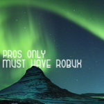 pros only must have robux