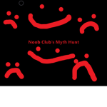 Noob Club's Myth Hunt