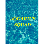 <AQUARIUS SQUAD>