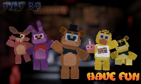 FNAF RP  [HAVE FUN[