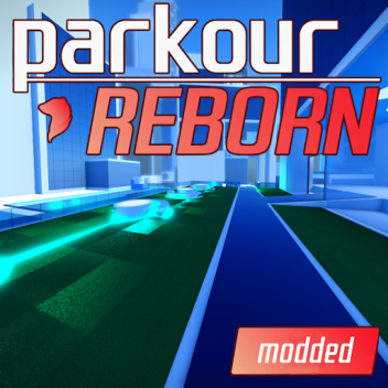 PARKOUR Reborn Modded