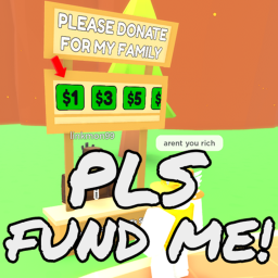PLS FUND ME!