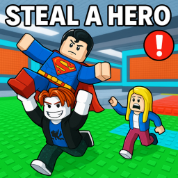 🦸 [NEW] Steal a Hero