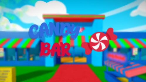 🍭 THE CANDY BAR! V1.3 🍬