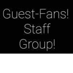 Guest-Fans! Staff Group Group Thumbnail