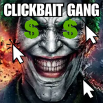 CLICKBAIT GANG