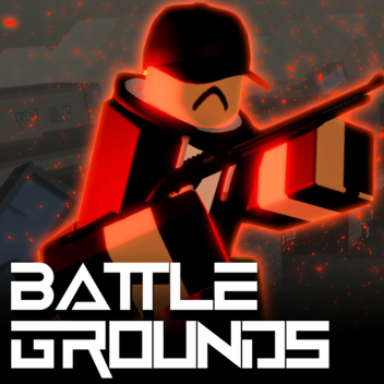 Battle Grounds [BIG UPDATE]