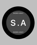 The Skibidi Army (S . A)