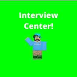 Interview Center!