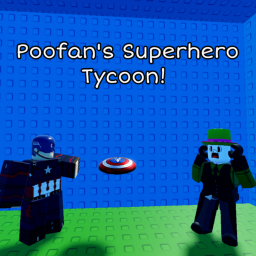 Poofan's Superhero Tycoon!