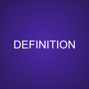 DEFINITION