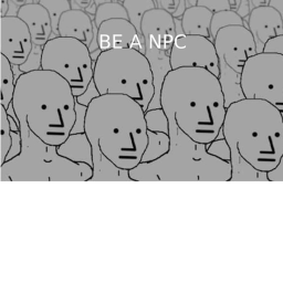 Be A NPC!