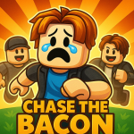 Chase The Bacon🥓