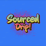 Sourced Drip!