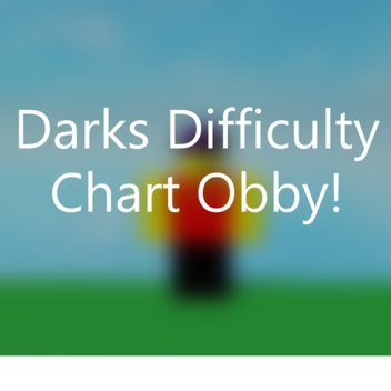 Dark's Difficulty Chart Obby