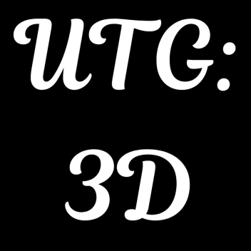 UTG: 3D