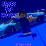 Draco Top Shootaz {DTK}
