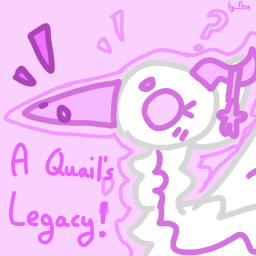 A Quail's Legacy